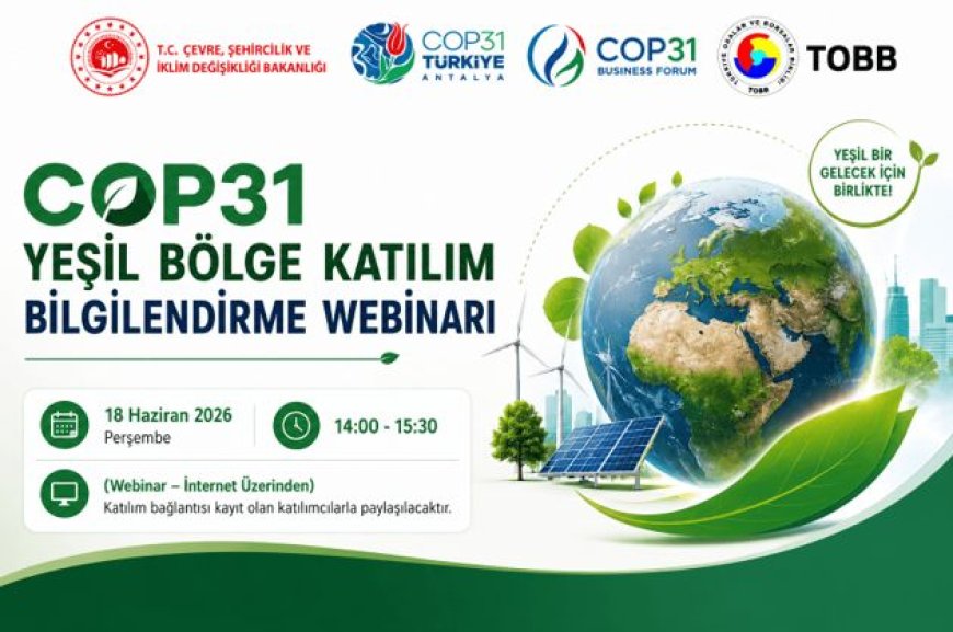 COP31 Yeşil Bölge Katılım Bilgilendirme Webinarı