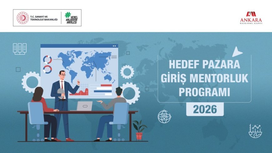 2026 Yılı Hedef Pazara Giriş Mentorluk Programı