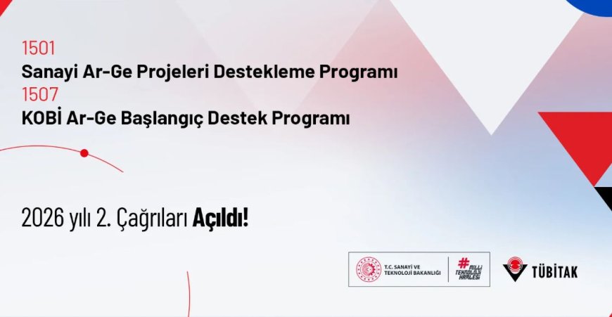 1501-Sanayi Ar-Ge Destek Programı ve 1507-KOBİ Ar-Ge Başlangıç Destek Programı